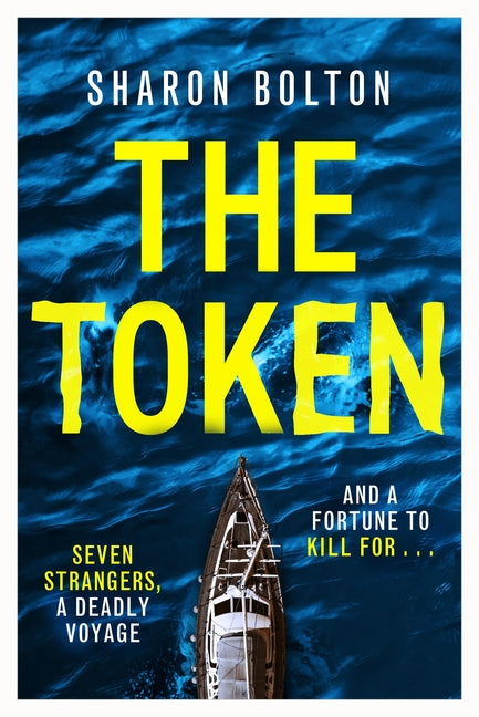 The Token -- Sharon Bolton, Hardcover