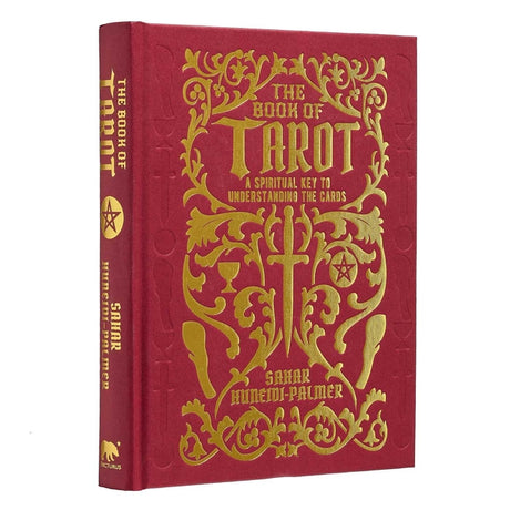 The Book of Tarot: A Spiritual Key to Understanding the Cards -- Sahar Huneidi Palmer, Hardcover
