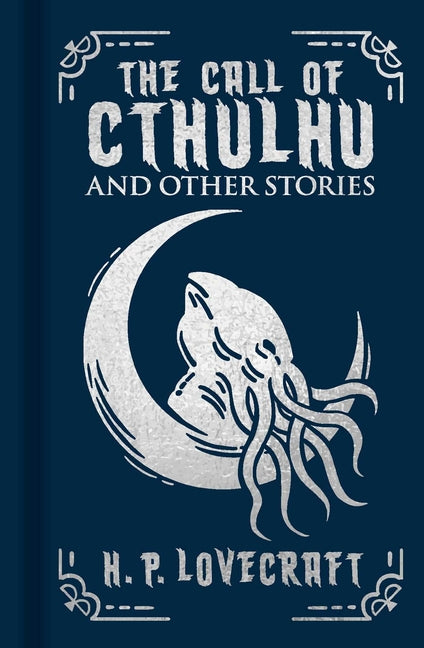 The Call of Cthulhu and Other Stories: Gilded Pocket Edition -- H. P. Lovecraft, Hardcover
