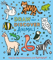 Draw and Discover: Animals: Step by Step Instructions and Fun Facts! by Keefe, Corinna