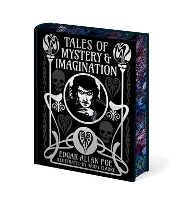 Edgar Allan Poe's Tales of Mystery & Imagination: Illustrated by Harry Clarke -- Edgar Allan Poe, Hardcover