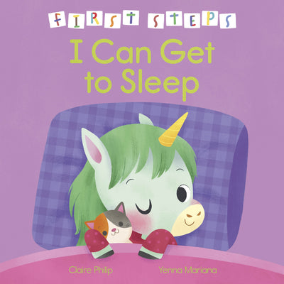 First Steps: I Can Get to Sleep by Philip, Claire