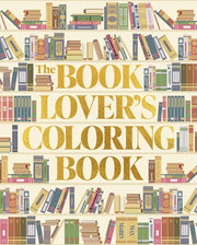 The Book Lover's Coloring Book: Over 45 Book-Themed Artworks by Marin, Max
