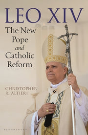 Leo XIV: The New Pope and Catholic Reform by Altieri, Christopher R.