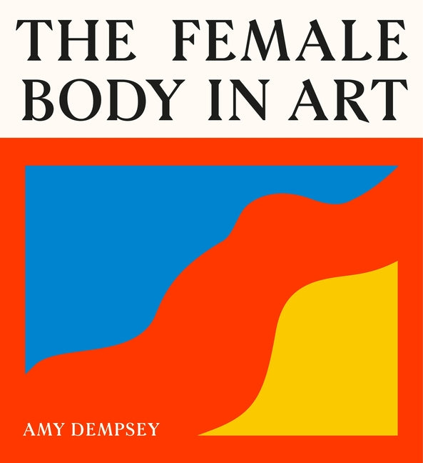 The Female Body in Art -- Dempsey, Hardcover