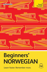 Beginners' Norwegian: Learn Faster. Remember More. by Burdese, Irene
