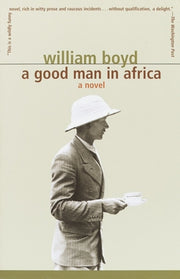 A Good Man in Africa by Boyd, William