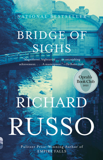 Bridge of Sighs: Oprah's Book Club -- Richard Russo, Paperback