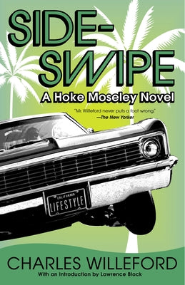 Sideswipe: A Hoke Moseley Detective Thriller -- Charles Willeford, Paperback