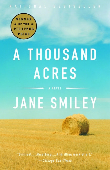 A Thousand Acres (Pulitzer Prize Winner) -- Jane Smiley, Paperback