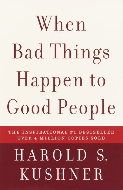When Bad Things Happen to Good People by Kushner, Harold S.