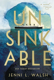 Unsinkable by Walsh, Jenni L.