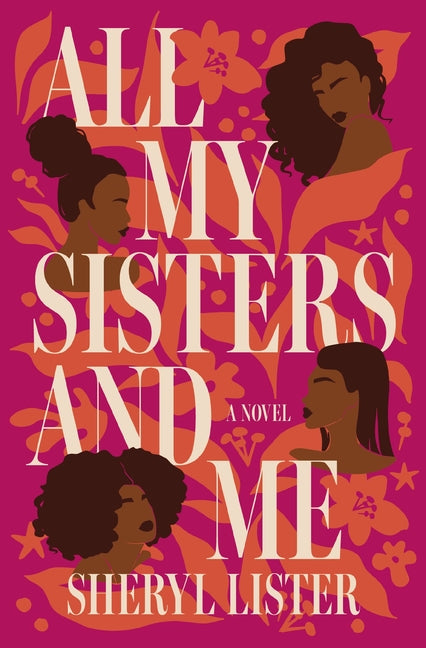 All My Sisters and Me -- Sheryl Lister, Paperback