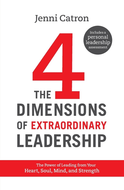A Four Dimensions of Extraordinary Leadership Softcover -- Jenni Catron, Paperback