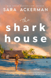 The Shark House by Ackerman, Sara