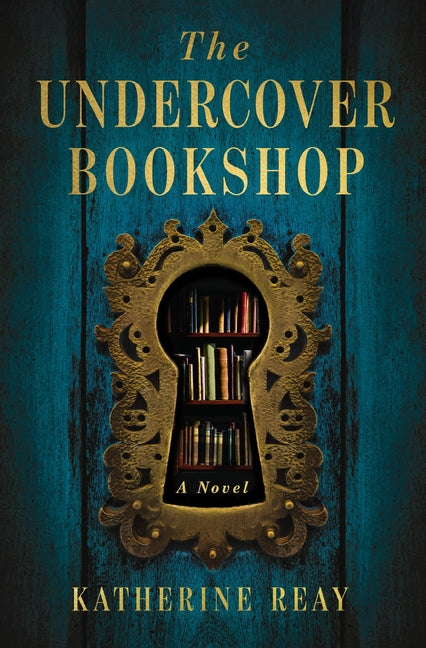 The Undercover Bookshop -- Katherine Reay, Paperback
