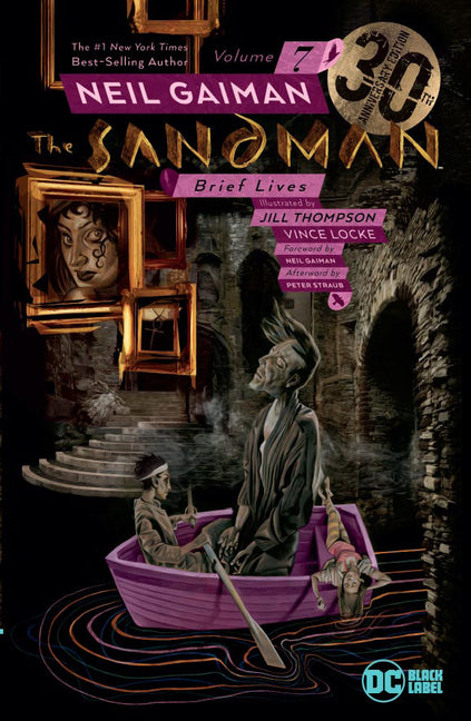 The Sandman Vol. 7: Brief Lives 30th Anniversary Edition -- Neil Gaiman, Paperback
