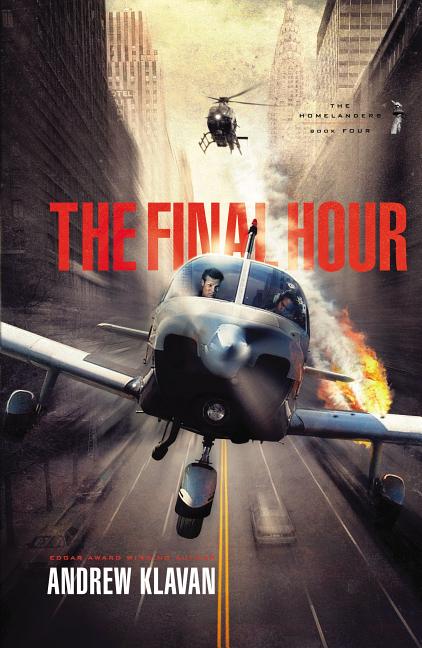 The Final Hour -- Andrew Klavan, Paperback