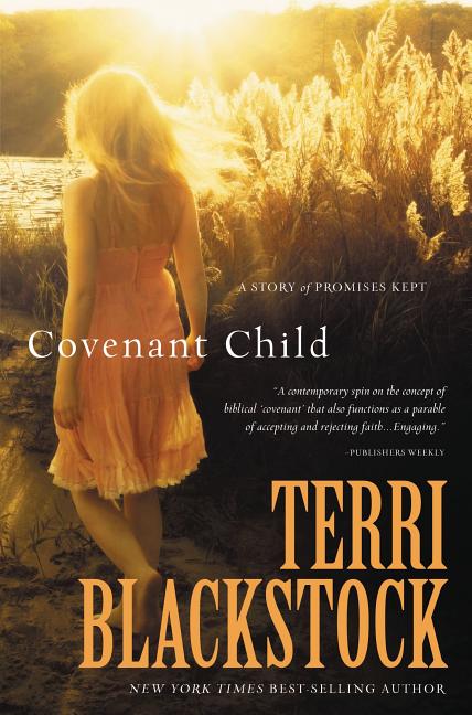 The Covenant Child -- Terri Blackstock, Paperback