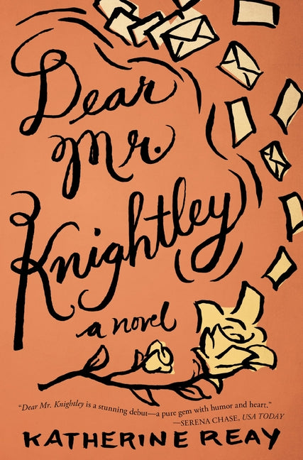 Dear Mr. Knightley -- Katherine Reay, Paperback