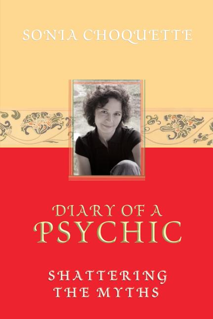Diary of a Psychic by Choquette, Sonia