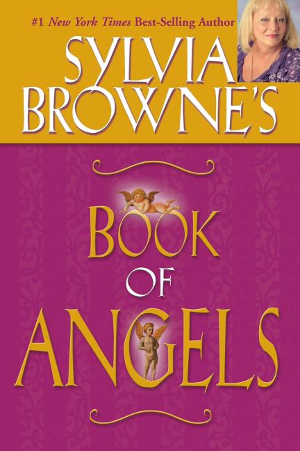 Sylvia Browne's Book of Angels by Browne, Sylvia