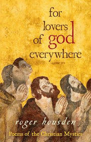For Lovers of God Everywhere by Housden, Roger