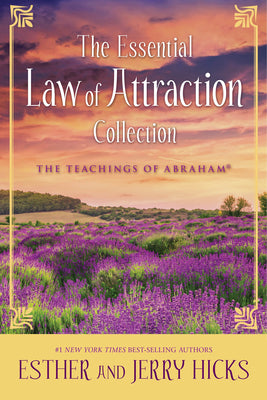 The Essential Law of Attraction Collection by Hicks, Esther