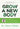 Grow a New Body: How Spirit and Power Plant Nutrients Can Transform Your Health by Villoldo, Alberto