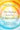 The Highest Level of Enlightenment: Transcend the Levels of Consciousness for Total Self-Realization by Hawkins, David R.