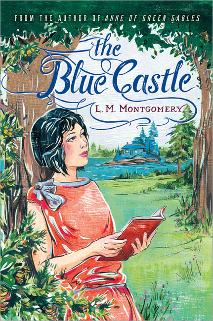 The Blue Castle -- L. M. Montgomery, Paperback