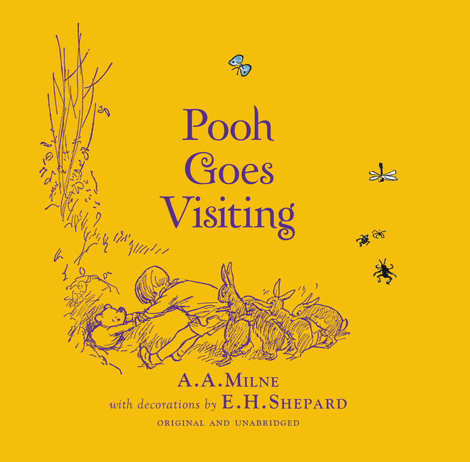 Winnie-The-Pooh: Pooh Goes Visiting -- A. A. Milne, Hardcover