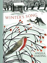 Winter's Song: Part of a Beautiful New Series from Beloved Illustrator and Print-Maker Angela Harding by Harding, Angela