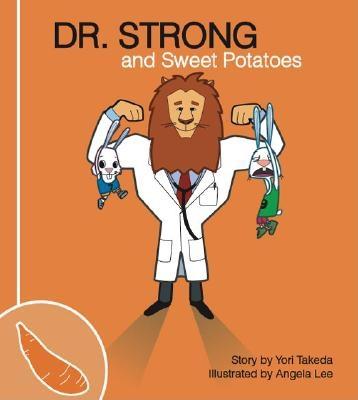 Dr. Strong and Sweet Potatoes -- Yori Takeda, Paperback