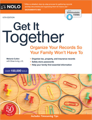 Get It Together: Organize Your Records So Your Family Won't Have to -- Melanie Cullen, Paperback