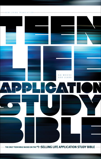 Teen Life Application Study Bible-NLT -- New Living Translation, Bible