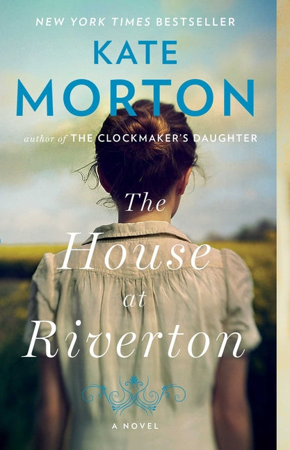 The House at Riverton -- Kate Morton, Paperback