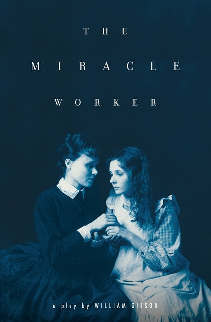 The Miracle Worker -- William Gibson, Paperback