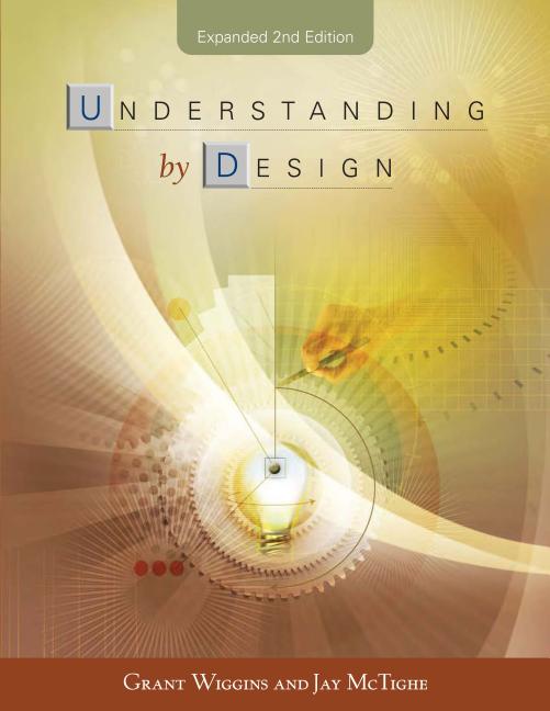 Understanding by Design by Wiggins, Grant