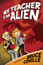 My Teacher Is an Alien by Coville, Bruce