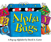 Alpha Bugs: A Pop-Up Alphabet by Carter, David A.