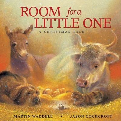 Room for a Little One: A Christmas Tale -- Martin Waddell, Board Book