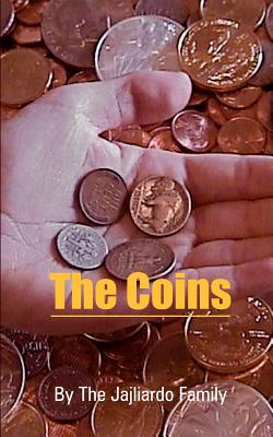 The Coins by The Jajliardo Family