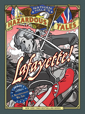 Lafayette!: A Revolutionary War Tale by Hale, Nathan