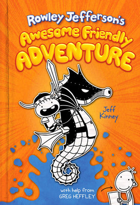 Rowley Jefferson's Awesome Friendly Adventure: From the Creator of Diary of a Wimpy Kid -- Jeff Kinney, Hardcover