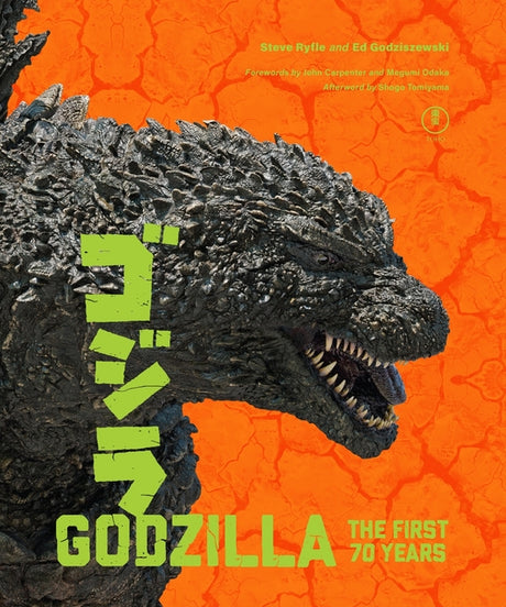 Godzilla: The First 70 Years: The Official Illustrated History of the Japanese Productions -- Steve Ryfle, Hardcover