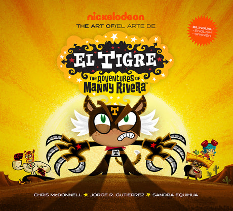 The Art of El Tigre: The Adventures of Manny Rivera -- Chris McDonnell, Hardcover
