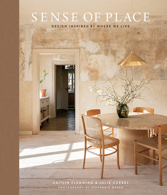 Sense of Place: Design Inspired by Where We Live -- Caitlin Flemming, Hardcover