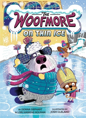 The Woofmore on Thin Ice (the Woofmore #3) by Gephart, Donna
