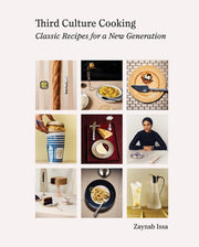 Third Culture Cooking: Classic Recipes for a New Generation by Issa, Zaynab